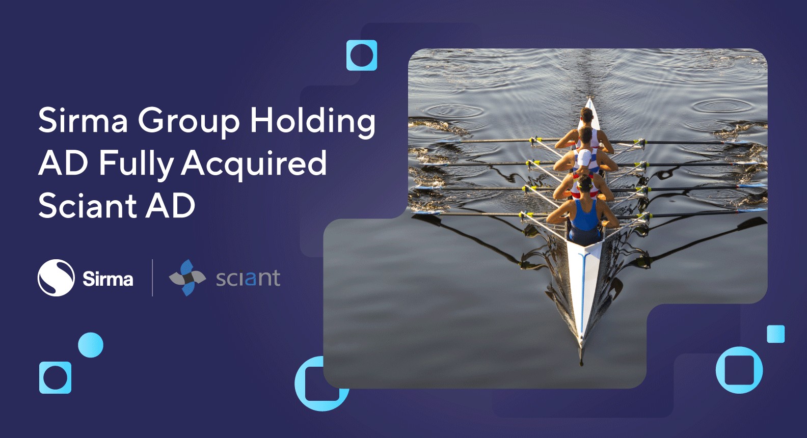 Sirma Group Holding AD Fully Acquired Sciant AD